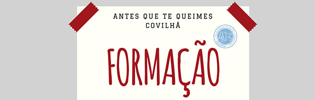 Formações do projeto “Antes Que Te Queimes Covilhã”